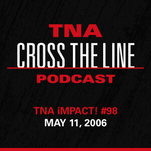 Episode #231: TNA iMPACT! #98 - 5/11/06: Sting's Partner, Revealed!