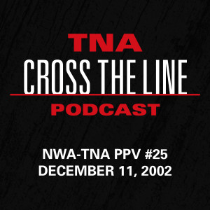 Episode #24: NWA-TNA PPV #25 - 12/11/02: Chairs & Chains