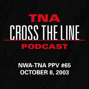 Episode #65: NWA-TNA PPV #65 - 10/8/03: Abyss Fights Back