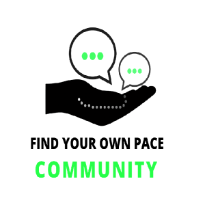 Find Your Own Pace Podcast - Community