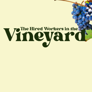 Rick Paynter - The Hired Workers in the Vineyard