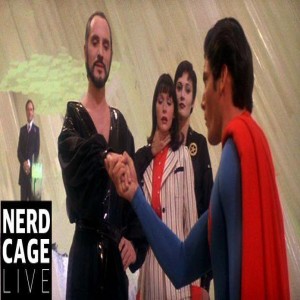 October 20, 2020 - A Look Back: Superman II 40th Anniversary Special, Part Two
