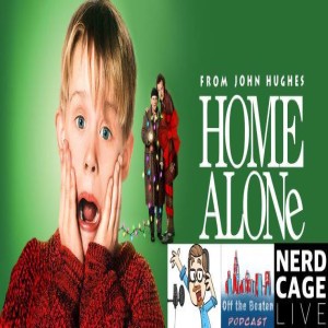 November 8, 2020 - A Look Back: Home Alone 30th Anniversary Part Two (featuring Dion McGill and Matthew Farden)