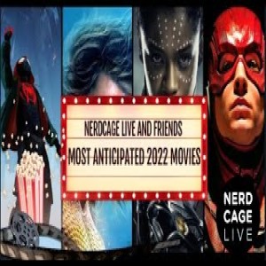 January 13, 2022 - Top 5 Most Anticipated Movies of 2022  (with Willdband, Movie Aficionados, and Reel Talk: A Movie Podcast)