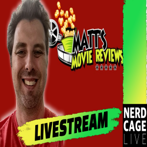 Matt's Movie Reviews Interview LIVESTREAM #NerdCageLIVE