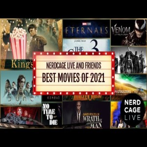 December 9, 2021 - Top 5 Movies of 2021 (With TitanGoji, Willdband, and Movie Aficionados)