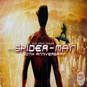 May 5th, 2022 - A Look Back: Spider-Man