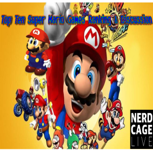 August 27, 2021 - Top 10 Super Mario Games Ranking And Discussion
