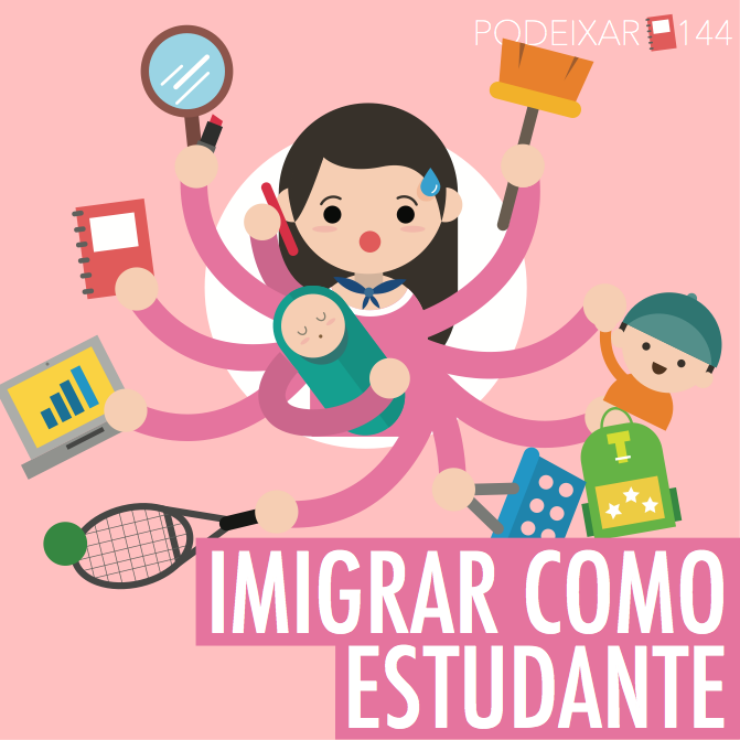 PoDeixar 144 - Imigrar como estudante