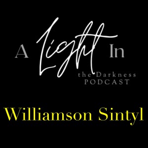 A Light In the Darkness Episode 8 - Williamson Sintyl