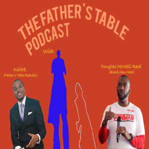 A Conversation With Douglas McNeill Reed - Finding A Fatherly Standard