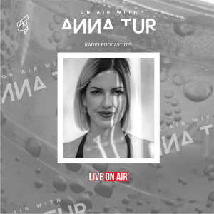 ON AIR With Anna Tur 015
