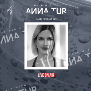 ON AIR With Anna Tur 020
