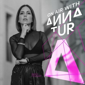 ON AIR With Anna Tur 0187