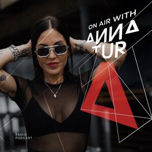 ON AIR With Anna Tur 255