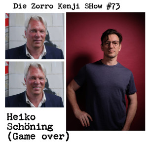 Die Zorro Kenji Show #73 Heiko Schöning (Game over)