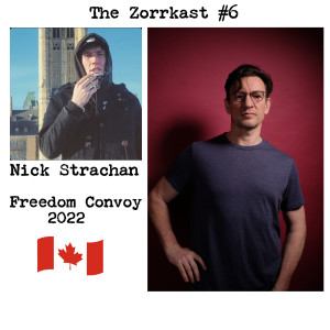 The Zorrkast #6 Nick Strachan (Convoy for freedom 2022)
