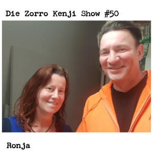 Die Zorro Kenji Show #50 Ronja