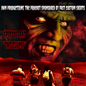 DWN Productions’ THC Podcast Sponsored by Fast Custom Shirts  Episode 347 ” The Slump”