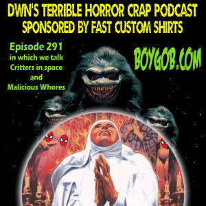 DWN‘s Terrible Horror Crap Podcast Sponsored by Fast Custom Shirts Episode 291 ”Yet Another Long December pt 2”