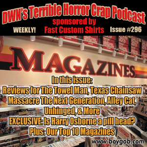 DWN’s Terrible Horror Crap Podcast Sponsored by Fast Custom Shirts Episode 296 ”Rowbuttlers”