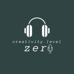 Intro - Welcome to Creativiy Level Zero Podcast (1 minute)