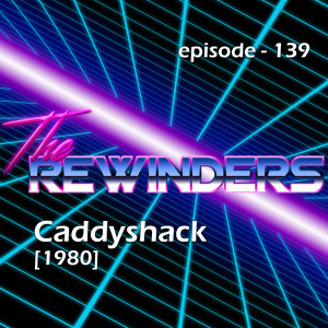 139 - Caddyshack [1980]