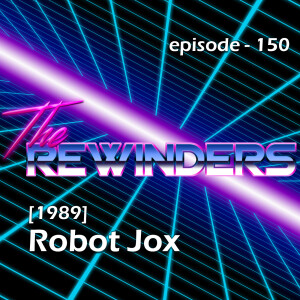 150 - Robot Jox [1989]