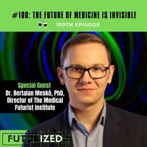The Future of Medicine is Invisible