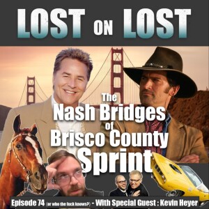The Nash Bridges of Brisco County Sprint - We Try to Kill Kevin
