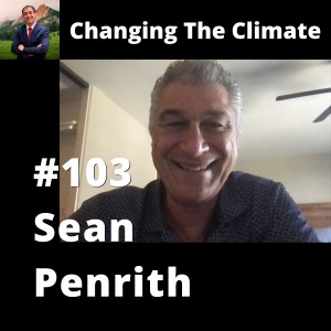 Changing The Climate #103 - Sean Penrith