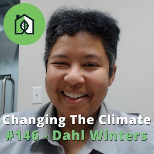 Changing The Climate #146 - Dahl Winters