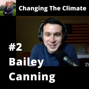 Changing The Climate #2 - Bailey Canning