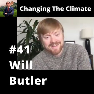 Changing The Climate #41 - Will Butler