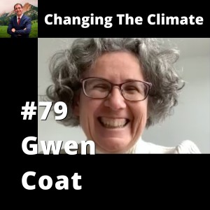 ChangingThe Climate #79 - Gwen Coat