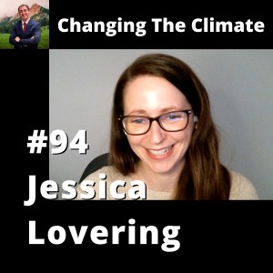 Changing The Climate #94 - Jessica Lovering