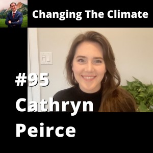 Changing The Climate #95 - Cathryn Peirce