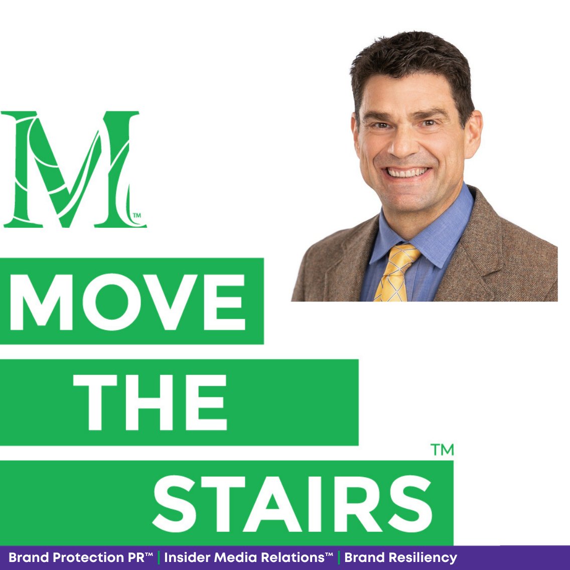 Move the Stairs: Brand Protection PR™