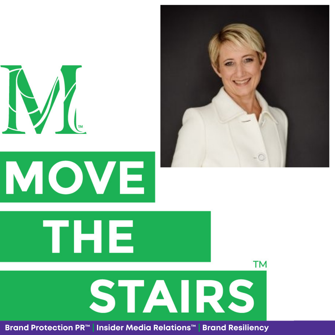 Move the Stairs: Brand Protection PR™