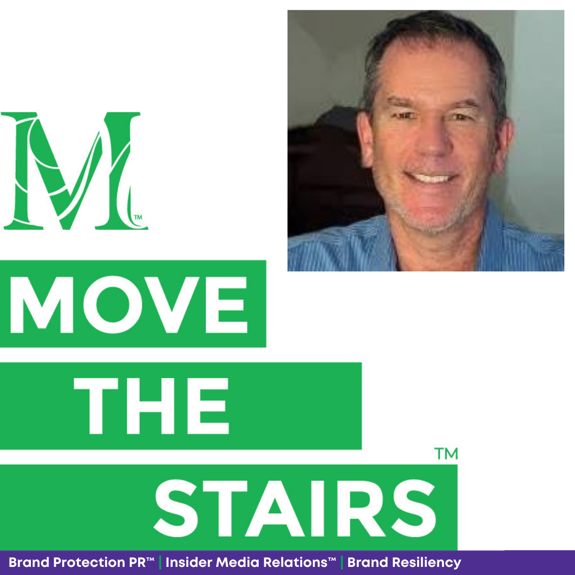 Move the Stairs: Brand Protection PR™