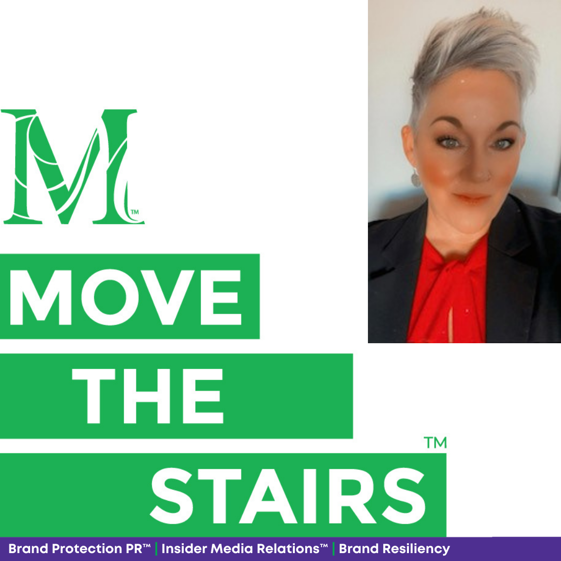 Move the Stairs: Brand Protection PR™