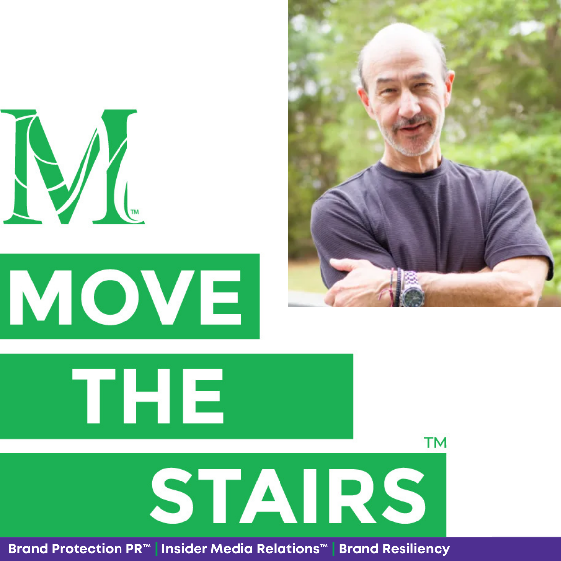 Move the Stairs: Brand Protection PR™