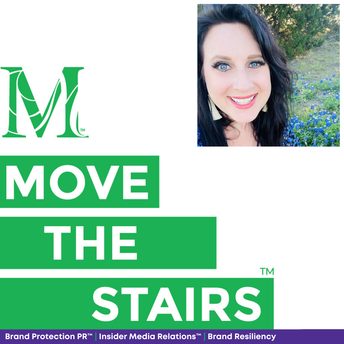 Move the Stairs: Brand Protection PR™