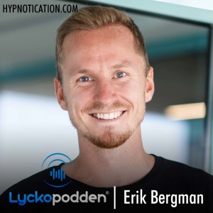 112. Erik Bergman - Superentreprenören som tycker mål är skitdåligt