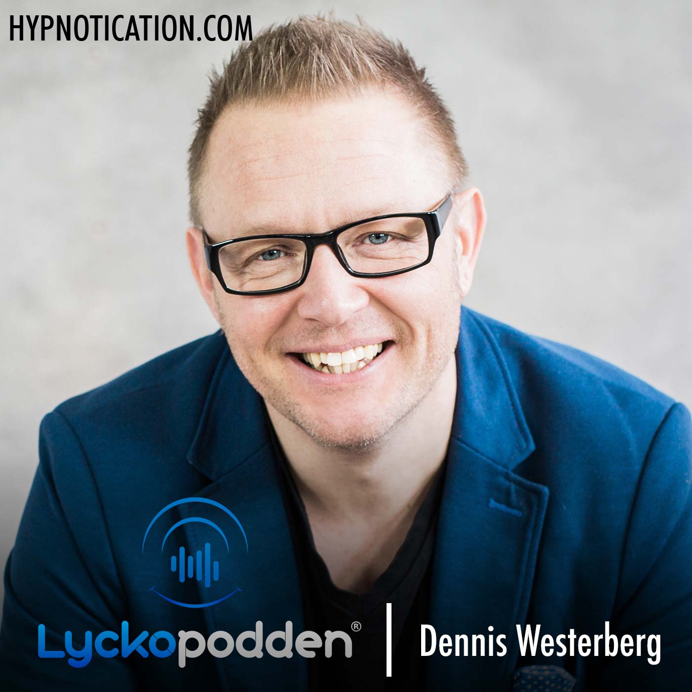 132. Dennis Westerberg - Tror du på allt du tänker?