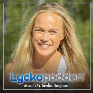 275. Josefine Bengtsson - Så guidar yoga dig till mer lycka & välmående