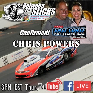 Between The Slicks #42 Chris Powers, PDRA East Coast Nationals Winner in Extreme Pro Stock