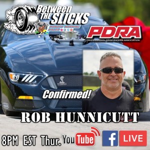 Between The Slicks #41 Superman, Rob Hunnicutt, PDRA Pro Nitrous Competitor On As Guest