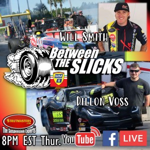 Between The Slick #12 Will Smith NHRA A-Fuel Driver and Dillon Voss PDRA 632 Competitor