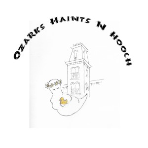 Ozarks Haints N Hooch Episode 10 - Ghosts Of Cottey College